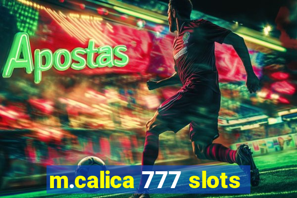 m.calica 777 slots