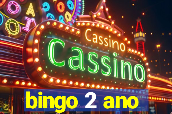 bingo 2 ano