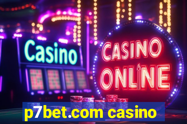 p7bet.com casino