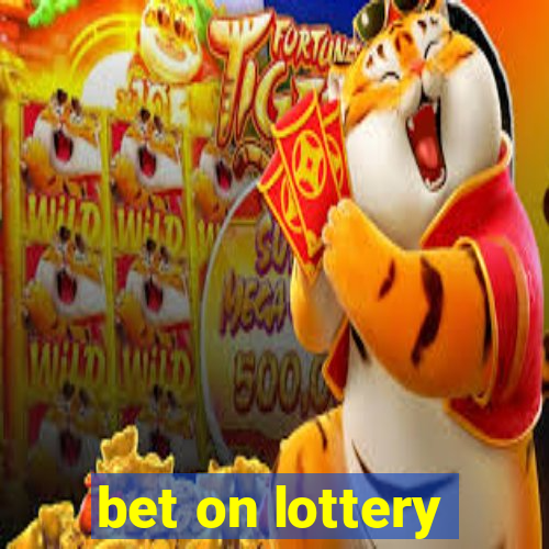 bet on lottery