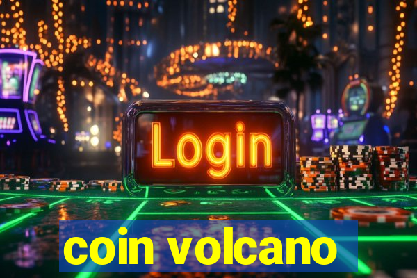 coin volcano