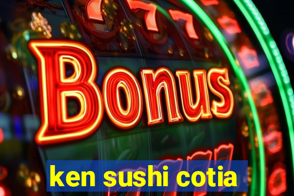 ken sushi cotia