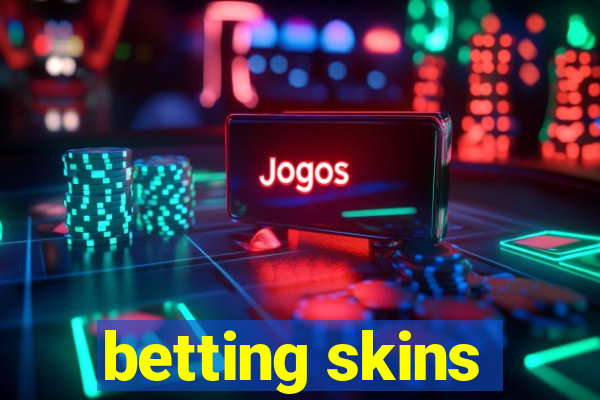 betting skins