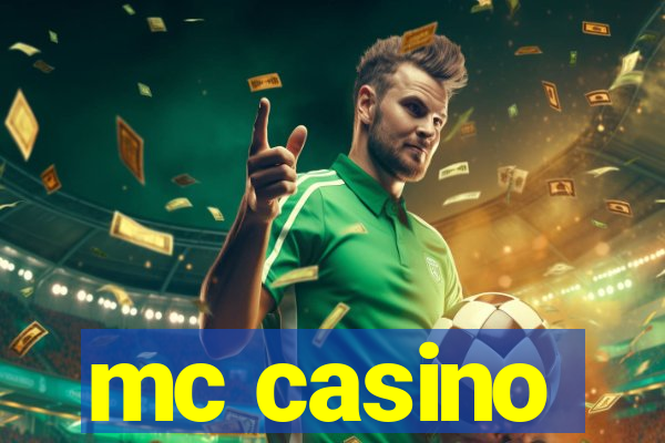 mc casino