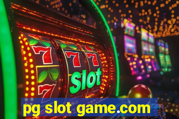 pg slot game.com