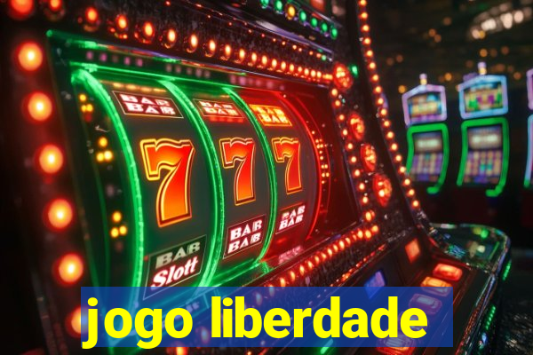 jogo liberdade