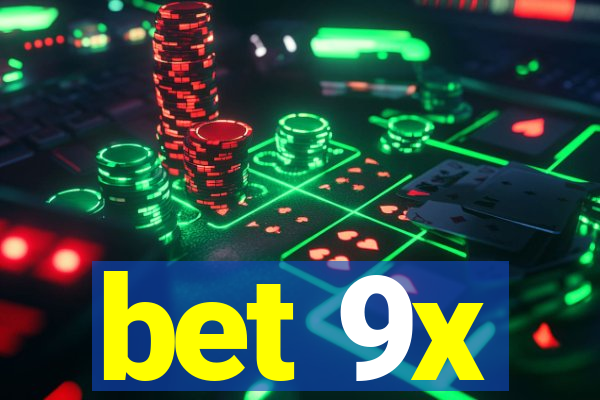 bet 9x