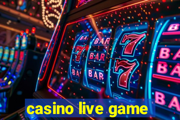 casino live game