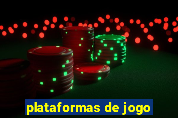 plataformas de jogo