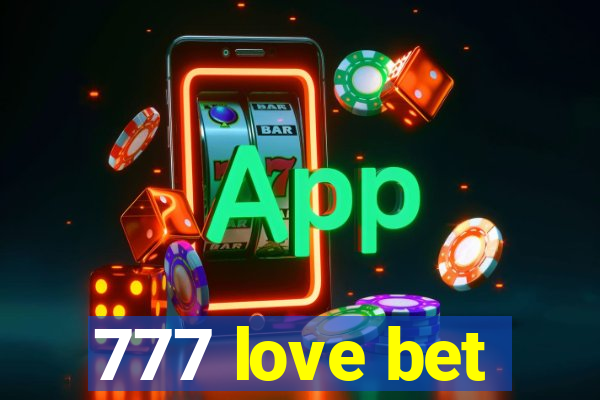 777 love bet