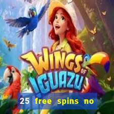 25 free spins no deposit casino australia