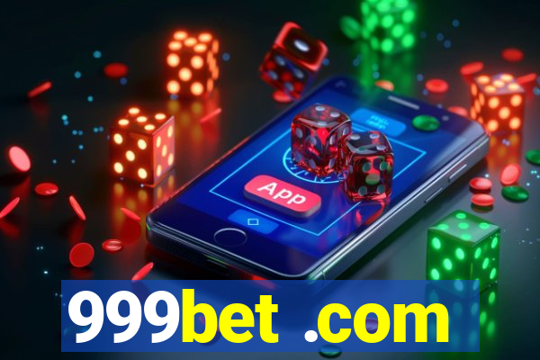 999bet .com