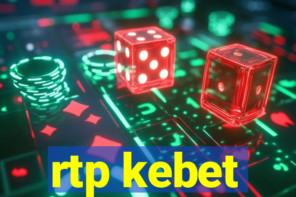 rtp kebet