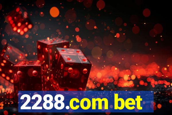 2288.com bet