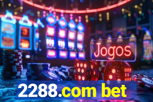 2288.com bet