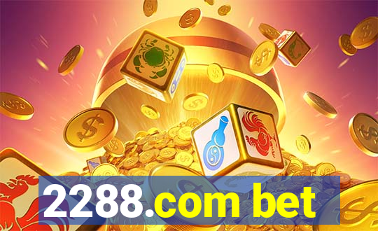 2288.com bet