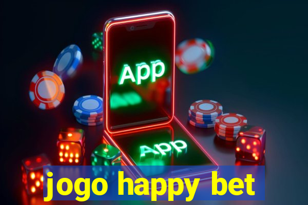 jogo happy bet