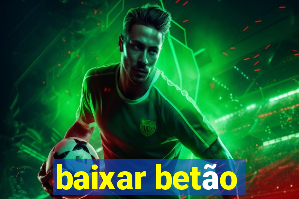 baixar betão