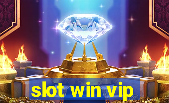 slot win vip