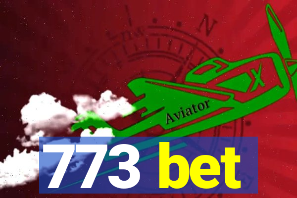 773 bet