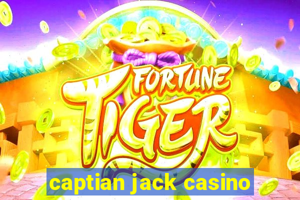 captian jack casino