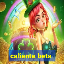 caliente bets