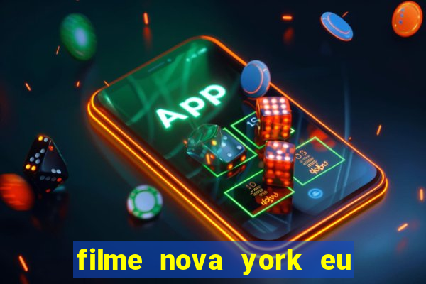 filme nova york eu te amo completo dublado