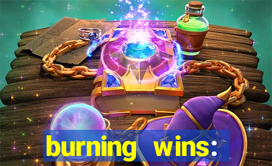 burning wins: classic 5 lines slot recension