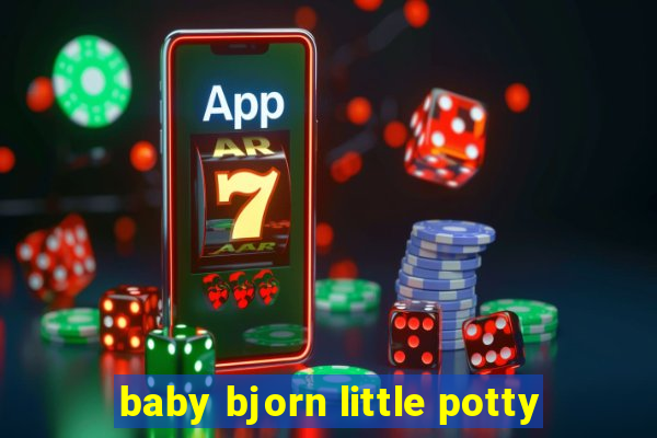 baby bjorn little potty