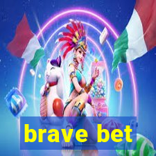 brave bet