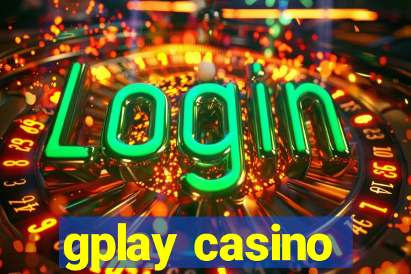 gplay casino