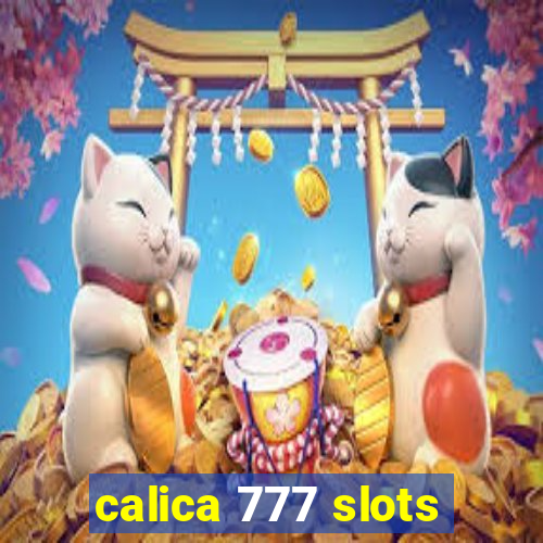 calica 777 slots