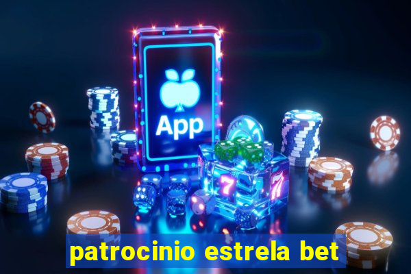 patrocinio estrela bet