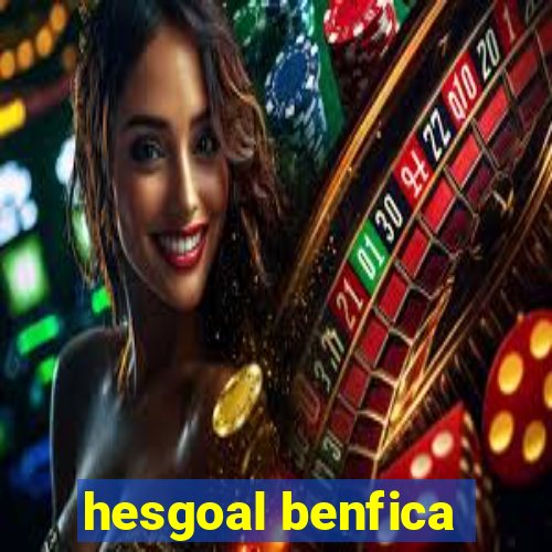 hesgoal benfica