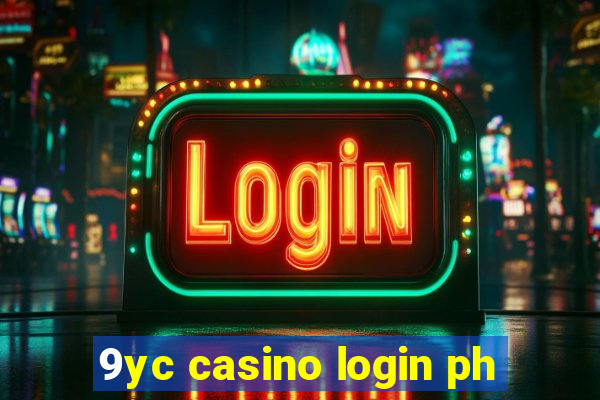 9yc casino login ph