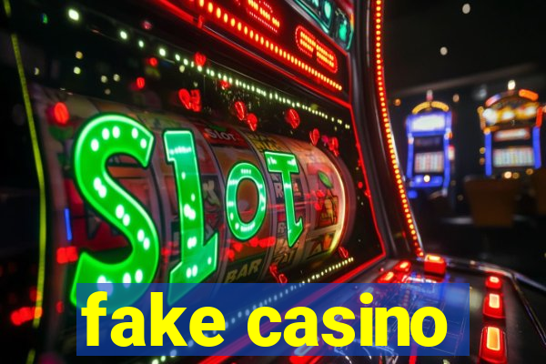 fake casino