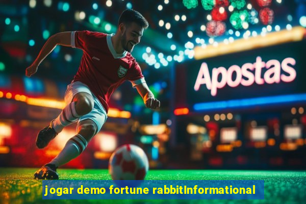 jogar demo fortune rabbitInformational