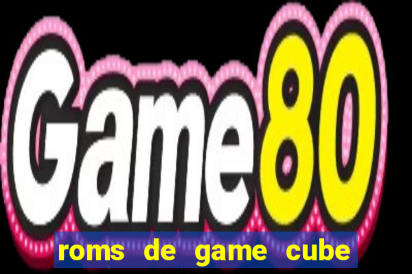 roms de game cube pt br