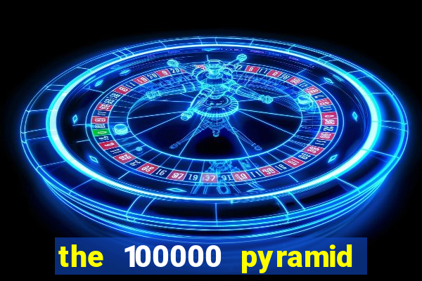 the 100000 pyramid slot review