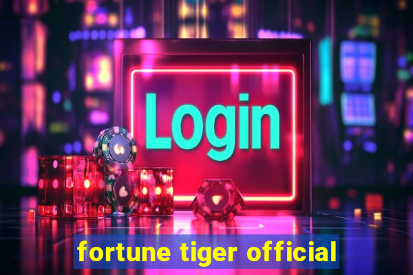 fortune tiger official