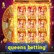 queens betting