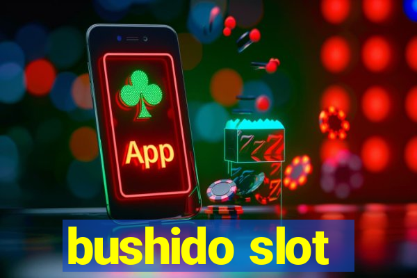 bushido slot