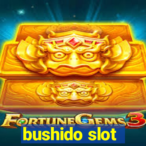 bushido slot