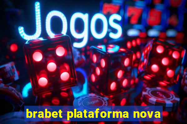 brabet plataforma nova