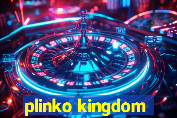 plinko kingdom