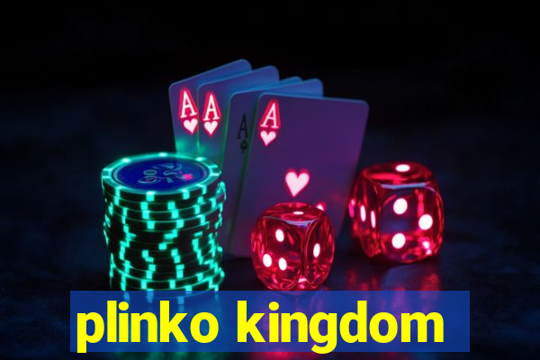 plinko kingdom