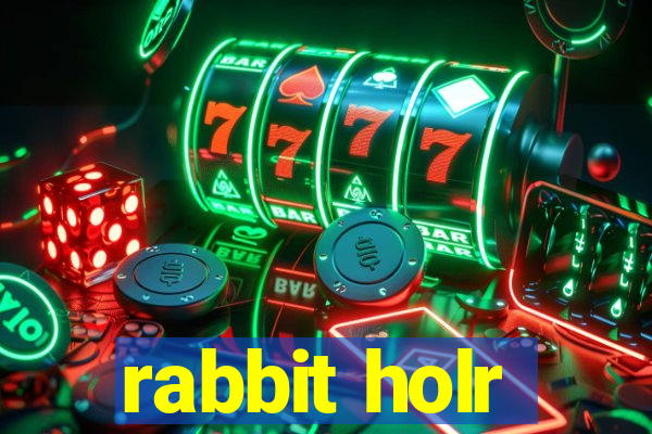 rabbit holr