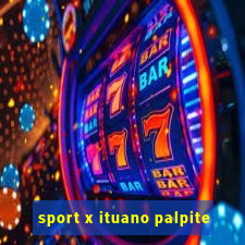 sport x ituano palpite