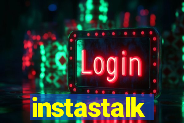 instastalk