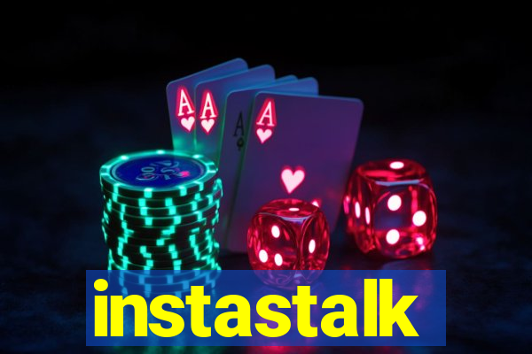 instastalk